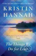 Things We Do for Love - Kristin Hannah
