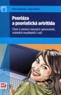 Psoriáza a psoriatická artritida - Marta Olejárová, Jorga Fialová