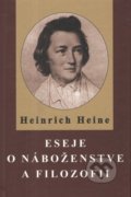 Eseje o náboženstve a filozofií - Heinrich Heine