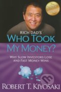 Who took my Money? - Robert T. Kiyosaki