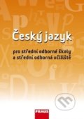 Český jazyk pro SOŠ a SOU - Ivo Martinec, Jana Hoffmannová, Jaroslava Ježková