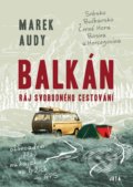 Balkán – Ráj svobodného cestování - Marek Audy
