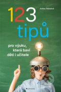 123 tipů pro výuku, která baví děti i učitele - Andrea Tláskalová