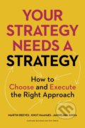 Your Strategy Needs a Strategy - Martin Reeves, Knut Haanaes