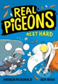 Real Pigeons Nest Hard - Andrew McDonald, Ben Wood (ilustrátor)