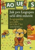 Jak pes Logopes učil děti mluvit - Ivana Novotná, Miroslav Rúžek (ilustrátor)