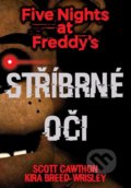 Five Nights at Freddy&#039;s 1.: Stříbrné oči - Scott Cawthon, Kira Breed Wrisley