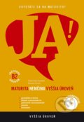 JA! Nová maturita - Nemčina - Vyššia úroveň B2 (+CD) - Slávka Rude-Porubská, Katarína Psicová