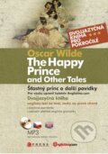 The Happy Prince  and Other Tales / Šťastný princ a další povídky - Oscar Wilde