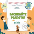 Zachraňte planetu: papír - Paolo Mancini, Luca de Leone, Federica Fabbian (ilustrátor)