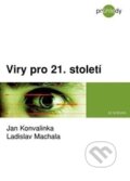 Viry pro 21. století - Jan Konvalinka, Ladislav Machala