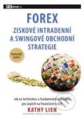 Forex - Ziskové intradenní a swingové obchodní strategie - Kathy Lien