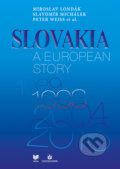 Slovakia a European Story - Miroslav Londák