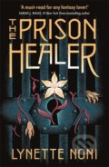 The Prison Healer - Lynette Noni