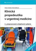 Klinická propedeutika v urgentnej medicíne - Viliam Dobiáš, Táňa Bulíková