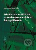 Diabetes mellitus a makrovaskulární komplikace - Jiří Charvát a kolektív