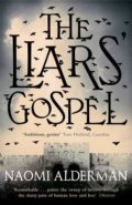 The Liars&#039; Gospel - Naomi Alderman