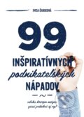 99 inšpiratívnych podnikateľských nápadov - Ivica Ďuricová