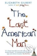 The Last American Man - Elizabeth Gilbert