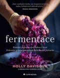 Fermentace - Holly Davis