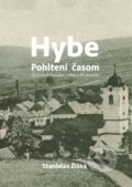 Hybe - Pohltení časom - Stanislav Žiška