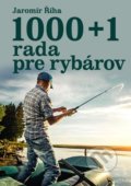 1000 + 1 rada pre rybárov - Jaromír Říha