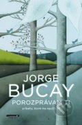Porozprávam ti - Jorge Bucay