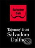 Tajomný život Salvadora Dalího - Salvador Dalí