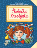 Školačka Kristýnka - Lenka Rožnovská