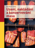 Uzení, nakládání a konzervování masa - Bernhard Gahm