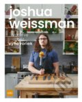 Varenie bez výhovoriek - Joshua Weissman