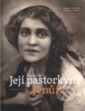 Příběh Janáčkovy. Její pastorkyně Jenůfa - Jiří Zahrádka