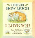 Guess How Much I Love You - Sam McBratney, Anita Jeram (ilustrátor)