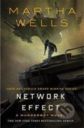 Network Effect : A Murderbot Novel - Martha Wells