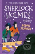 Sherlock Holmes vyšetruje: Podpis štyroch - Arthur Conan Doyle, Stephanie Baudet