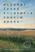 Hledání české filosofie - Erazim Kohák, Jakub Trnka