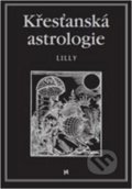 Křesťanská astrologie - William Lilly