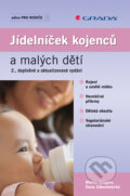 Jídelníček kojenců a malých dětí - Martin Gregora, Dana Zákostelecká