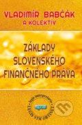 Základy slovenského finančného práva - Vladimír Babčák