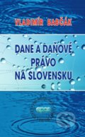 Dane a daňové právo na Slovensku - Vladimír Babčák