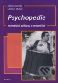Psychopedie, teoretické základy a metodika - Milan Valenta
