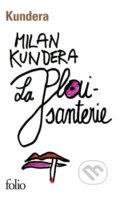 La plaisanterie - Milan Kundera