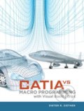 Catia V5 Macro Programming With Visual Basic Script - Dieter R. Ziethen