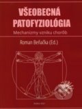 Všeobecná patofyziológia - Roman Beňačka