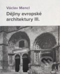 Dějiny evropské architektury III. - Václav Mencl