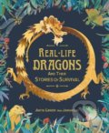 Real-life Dragons and their Stories of Survival - Anita Ganeri, Jianan Liu (ilustrátor)