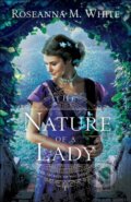 The Nature of a Lady - Roseanna M. White