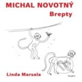 Brepty - Michal Novotný, Linda Marsala (Ilustrátor)