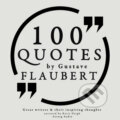100 Quotes by Gustave Flaubert (EN) - Gustave Flaubert