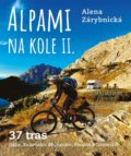 Alpami na kole II. - Alena Zárybnická